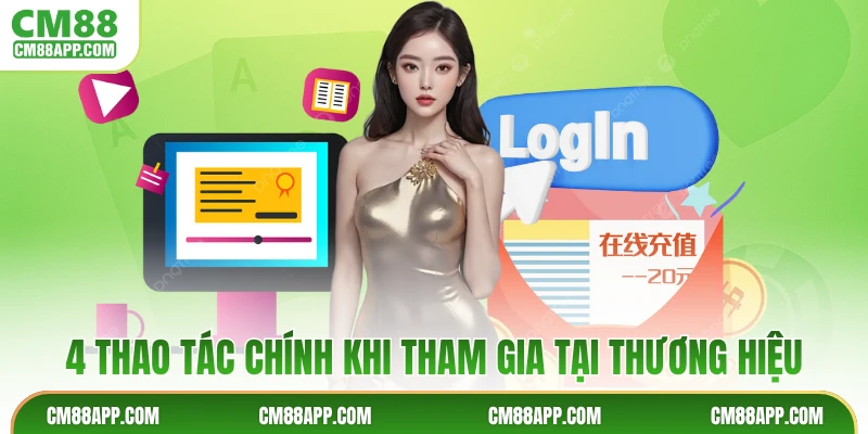 4 thao tác chính khi tham gia tại thương hiệu 