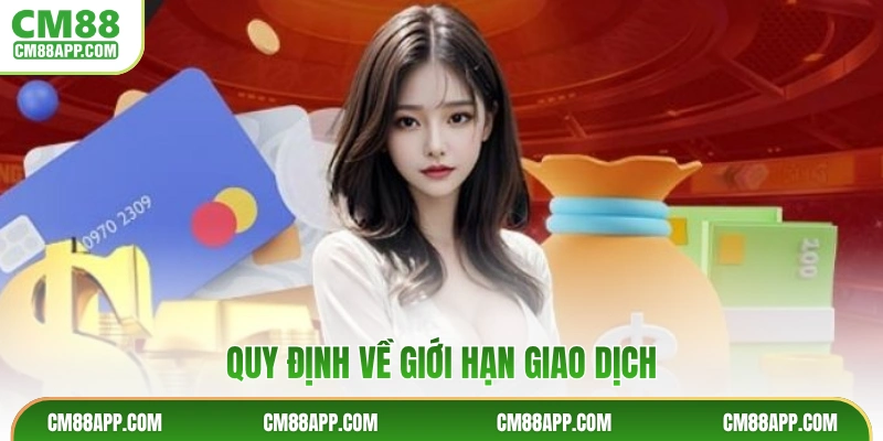 Quy định về giới hạn giao dịch
