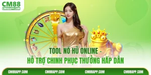 Tool Nổ Hũ Online - Hỗ Trợ Chinh Phục Thưởng Hấp Dẫn